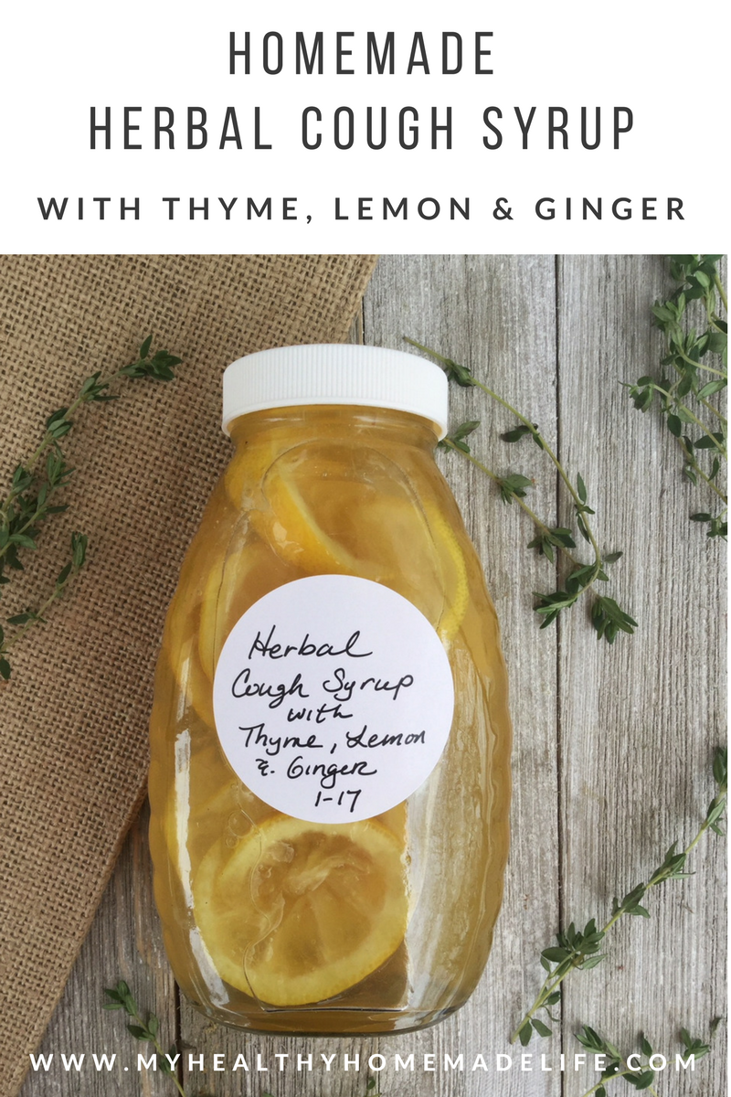 Homemade Herbal Cough Syrup With Thyme, Lemon & Ginger - My Healthy ...